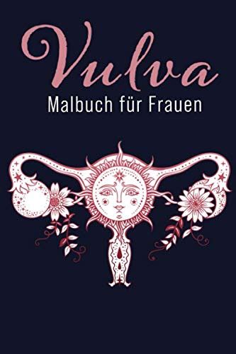 vulva malbuch|Vulva – Malbuch Für Frauen: Vagina... by Sommer, Narida